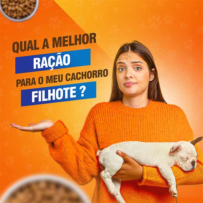 qual a melhor ração para o seu cachorro filhote?